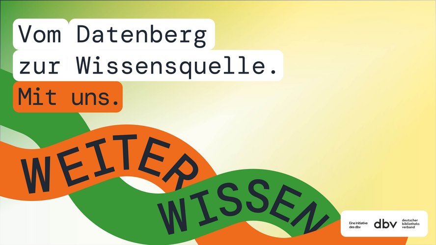 Kampagne "Weiter Wissen" des Deutschen Bibliotheks Verbandes zeigt verschlungene Bänder in Rot und Grün mit der Aufschrift "Weiter Wissen" und verweist auf die Strukturierung von Daten zu Wissensquellen durch den DBV.