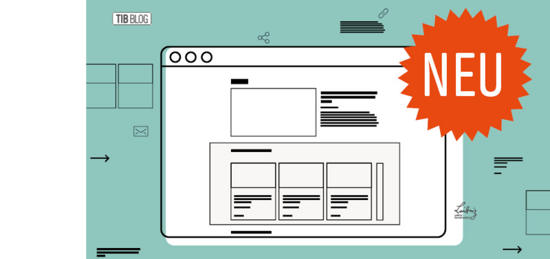 Grafik einer Website mit rotem 'Neu'-Label, zeigt den Relaunch des TIB-Blogs. Hintergrund in Mintgrün mit Icons für Vernetzung.